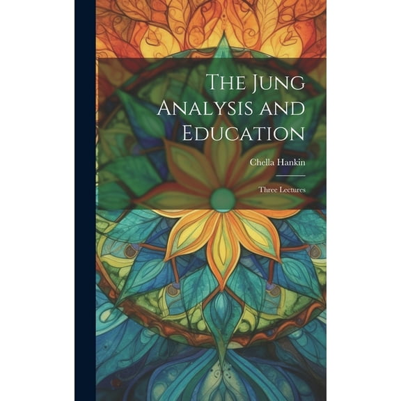 The Jung Analysis and Education (Hardcover)