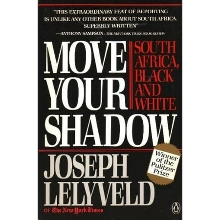 Move Your Shadow: South Africa, Black and White, Pre-Owned Paperback 0140093265 9780140093261 Joseph Lelyveld