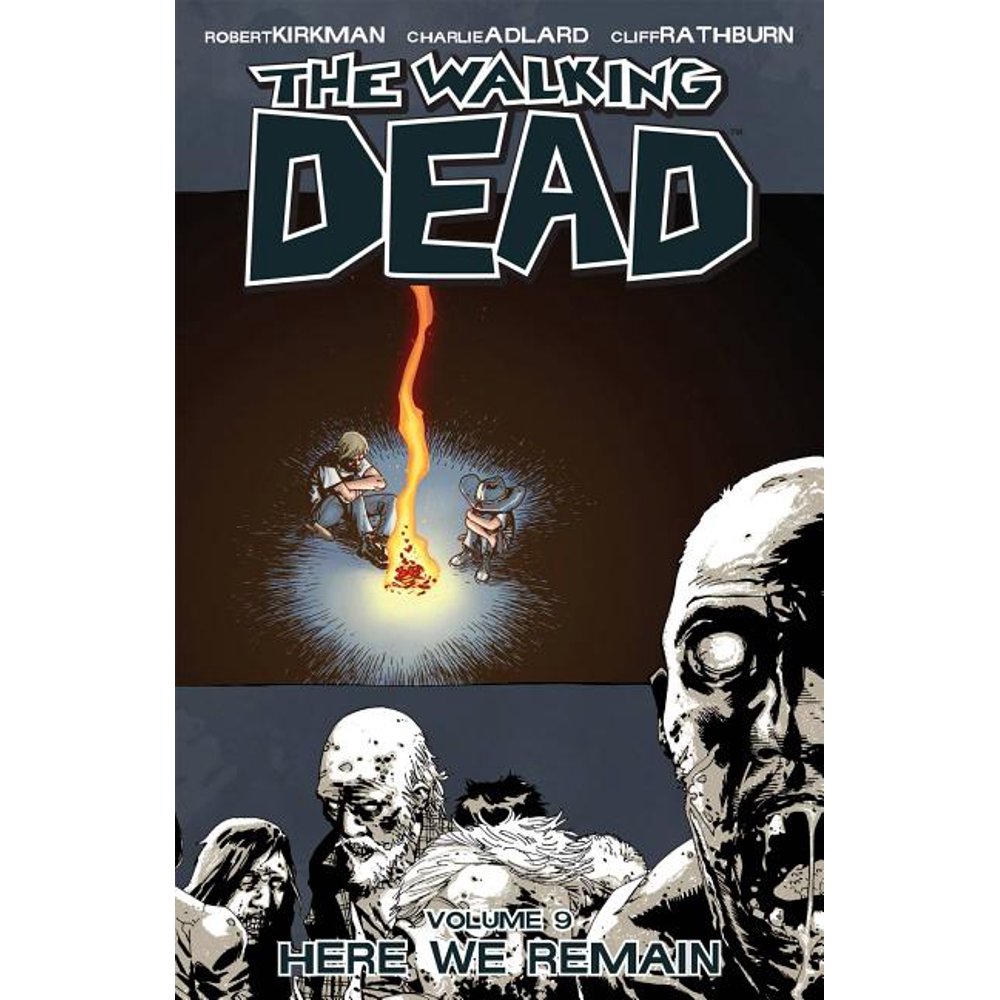 Walking Dead (6 Stories) The Walking Dead Volume 9 Here We Remain