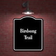 thumbnail image 2 of Birdsong Trail BLACK Aluminium Composite Sign 8.5''x10'', 2 of 9
