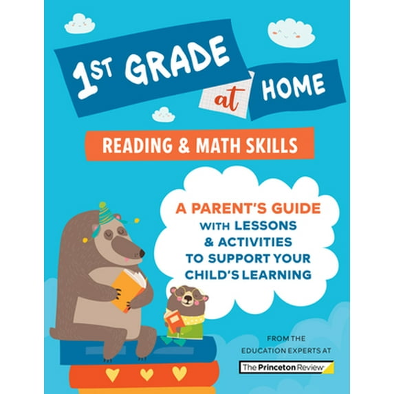 Pre-Owned 1st Grade at Home: A Parent's Guide with Lessons and Activities to Support Your Child's Learning (Math and Reading Skills)