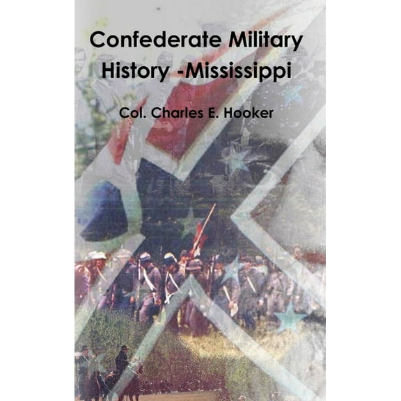 Confederate Military History -Mississippi (Hardcover)