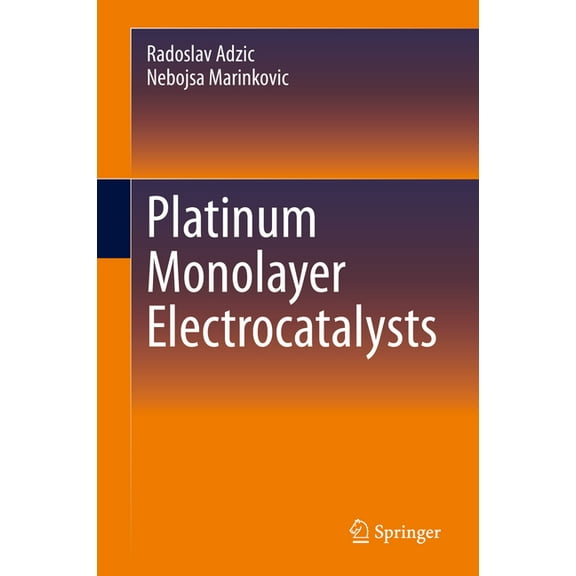 Platinum Monolayer Electrocatalysts, (Hardcover)