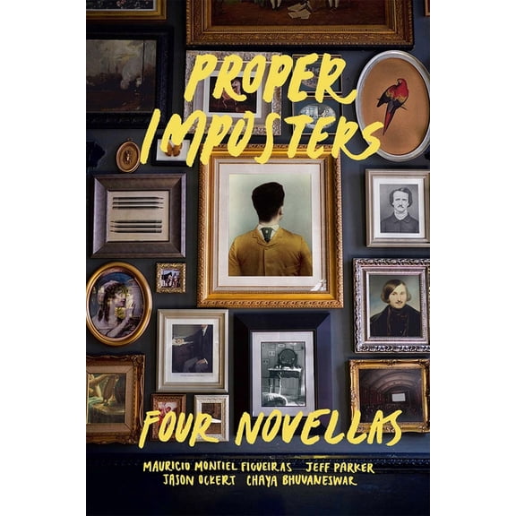 Proper Imposters: Four Novellas, (Paperback)