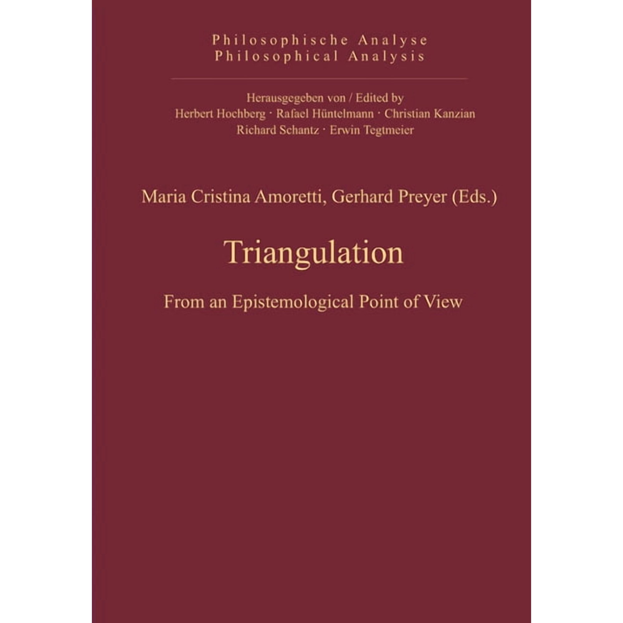 Philosophische Analyse / Philosophical A Triangulation: From an Epistemological Point of View Book 40 (Hardcover)