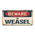 thumbnail image 1 of SignMission A-LP-04-1230 Beware of Weasel Aluminum License Plate, 1 of 1