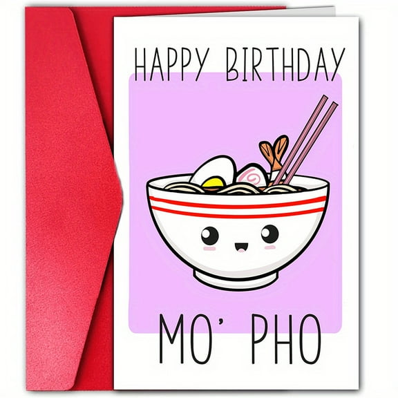 Cute Birthday Card for Food Lovers – Funny "Happy Birthday Mo' Pho" Design – Envelope Included, Blank Inside – Perfect for Noodle Enthusiasts and Friends