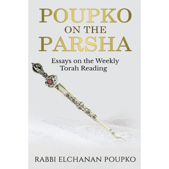 Poupko on the Parsha: Essays on the Weekly Torah Reading, (Paperback)