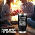 thumbnail image 2 of Coffee Mug Gifts For Boyfriend -My Girlfriend Is Hotter Than My Coffee Tumbler Gifts For Him - Boyfriend Tumbler -Boyfriend Birthday Gifts -His and Her Gifts-Boyfriend Gifts Ideas, 2 of 6