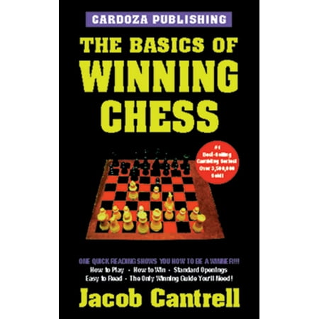 The Basics Of Winning Chess, 3rd Edition (Best Chess Moves To Win)