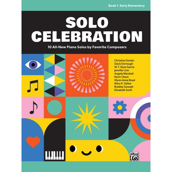 Solo Celebration Solo Celebration, Bk 1: 10 All-New Piano Solos by Favorite Composers, Book 1, (Paperback)