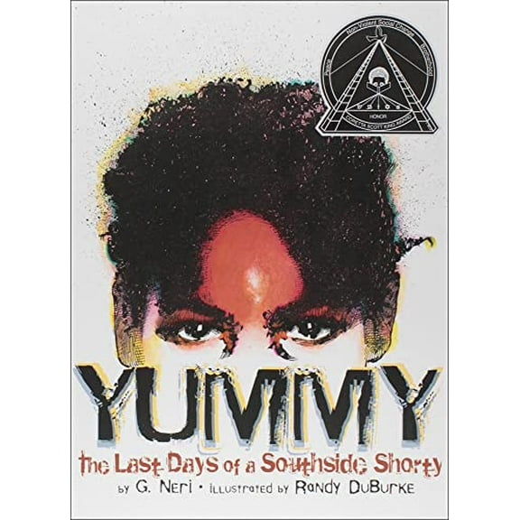 Pre-Owned Yummy: The Last Days of a Southside Shorty Library Binding Greg Neri