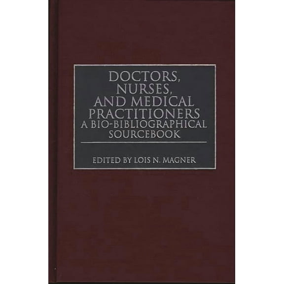 Music Reference Collection; 62 Doctors, Nurses, and Medical Practitioners: A Bio-Bibliographical Sourcebook, (Hardcover)