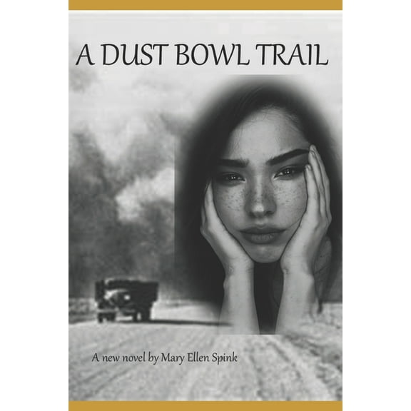 A Dust Bowl Trail (Paperback)