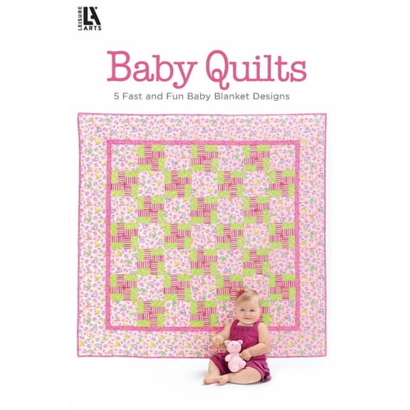 Baby Quilts--Pamper Little Ones with Fast Blankets in Fun Fabrics!, (Paperback)