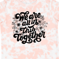 thumbnail image 4 of Inktastic Inspirational We Are All in This Together Boys or Girls Toddler T-Shirt, 4 of 5