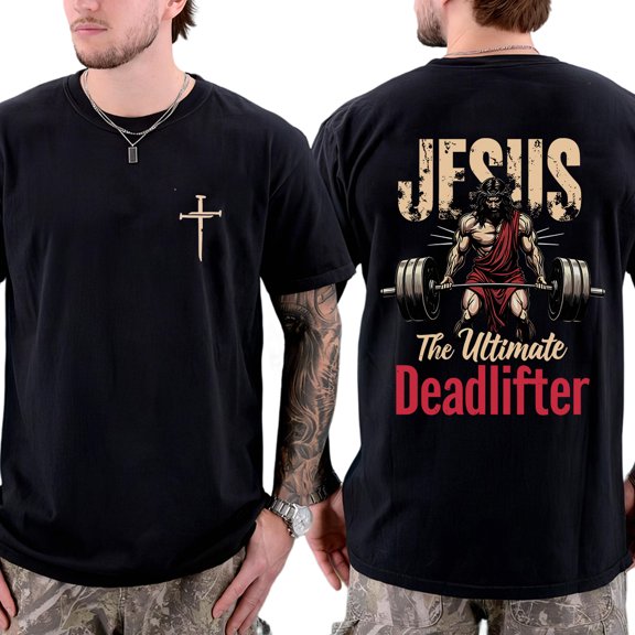 Jesus Deadlifter Double Sided Unisex T-Shirt – Christian Gym Faith Workout Graphic Tee