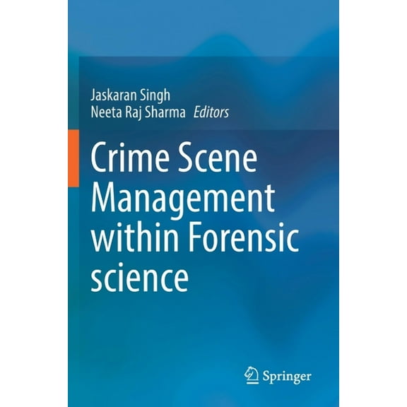 Crime Scene Management Within Forensic Science, (Paperback)