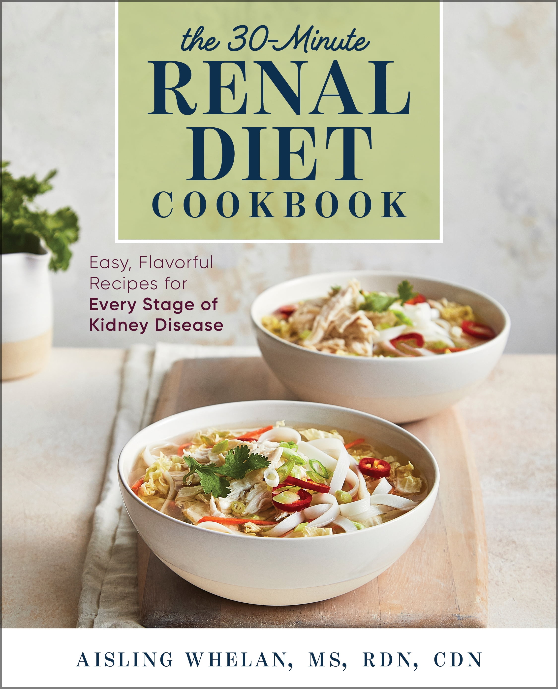 30 Minute Renal Diet Cookbook Easy Flavorful Recipes For Every Stage 30-minute-renal-diet-cookbook-easy-flavorful-recipes-for-every-stage