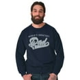 thumbnail image 3 of World's Greatest Dad Number 1 Father Men's Crewneck Sweatshirt Brisco Brands S, 3 of 6