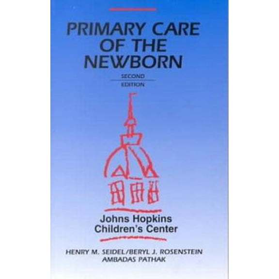 Pre-Owned Primary Care of the Newborn (Paperback) by Henry M Seidel, Beryl J Rosenstein