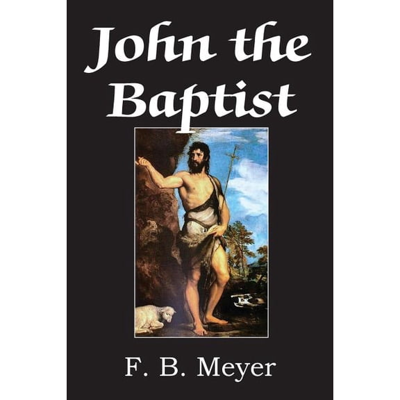 John The Baptist, (Paperback)
