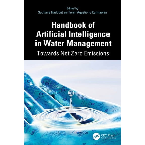 Handbook of Artificial Intelligence in Water Management: Towards Net Zero Emissions, (Hardcover)