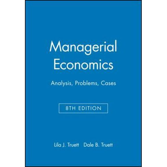 Pre-Owned Managerial Economics: Analysis, Problems, Cases (Paperback) 0470009934 9780470009932