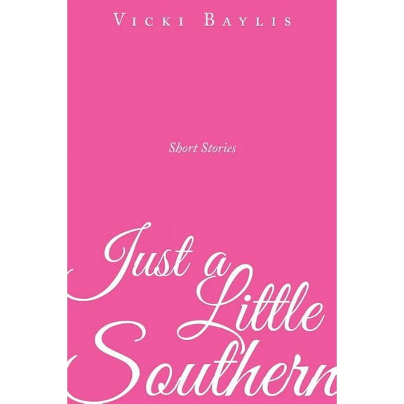Just a Little Southern, (Paperback)