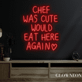 thumbnail image 3 of Glowneon Chef Was Cute Would Eat Here Again Led Sign, Restaurant Sign, 3 of 5