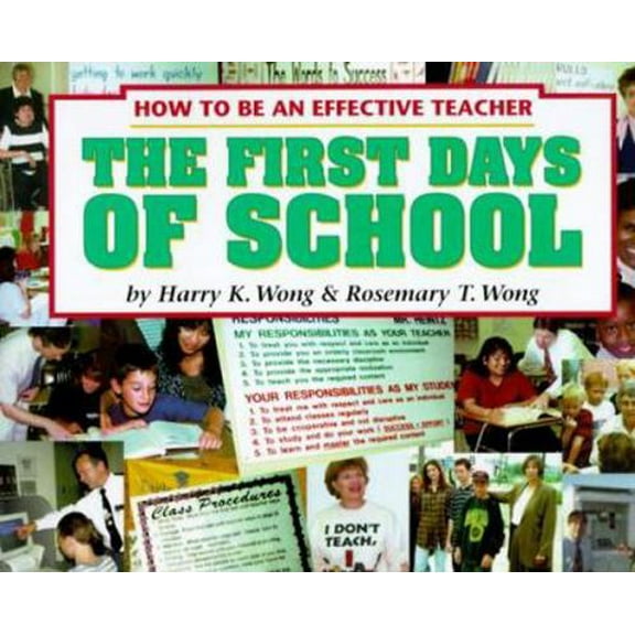 Pre-Owned The First Days of School: How to Be an Effective Teacher (Paperback) 0962936022 9780962936029