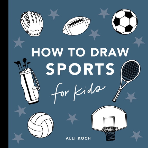 How to Draw for Kids Sports: How to Draw Books for Kids, (Paperback)