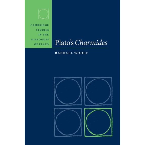 Cambridge Studies in the Dialogues of Pl Plato's Charmides, (Hardcover)