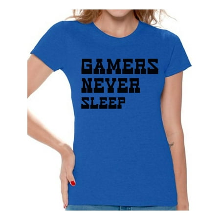 

Awkward Styles Women s Humor Shirts Womens Humor Graphic Tees Gamers Never Sleep Shirt Womens Novelty Sarcastic Funny Geek T-shirts
