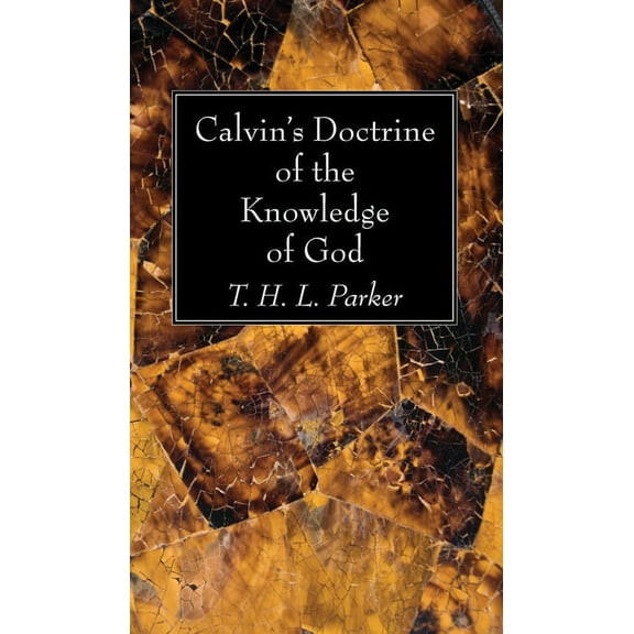 Calvin's Doctrine of the Knowledge of God, (Paperback)