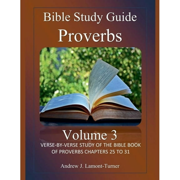 Ancient Words Bible Study Bible Study Guide: Proverbs Volume 3, (Paperback)