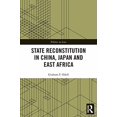 thumbnail image 2 of Politics in Asia State Reconstitution in China, Japan and East Africa, (Paperback), 2 of 2