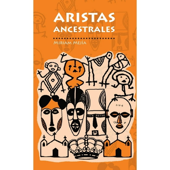 Aristas ancestrales (Paperback)
