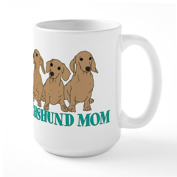 CafePress - Dachshund Mom - 15 oz Ceramic Large White Novelty Mug