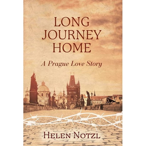 Long Journey Home: A Prague Love Story, (Hardcover)