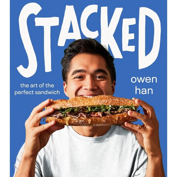 Pre-Owned Stacked: The Art of the Perfect Sandwich (Hardcover) 0063330652 9780063330658