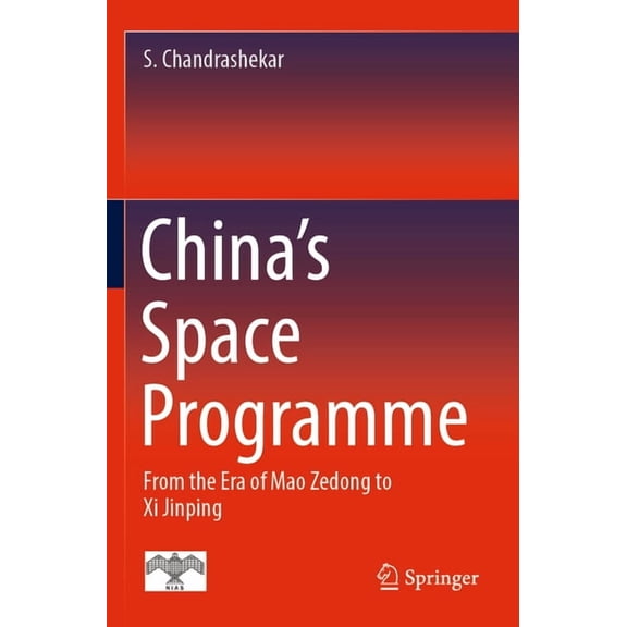 China's Space Programme: From the Era of Mao Zedong to XI Jinping, (Paperback)