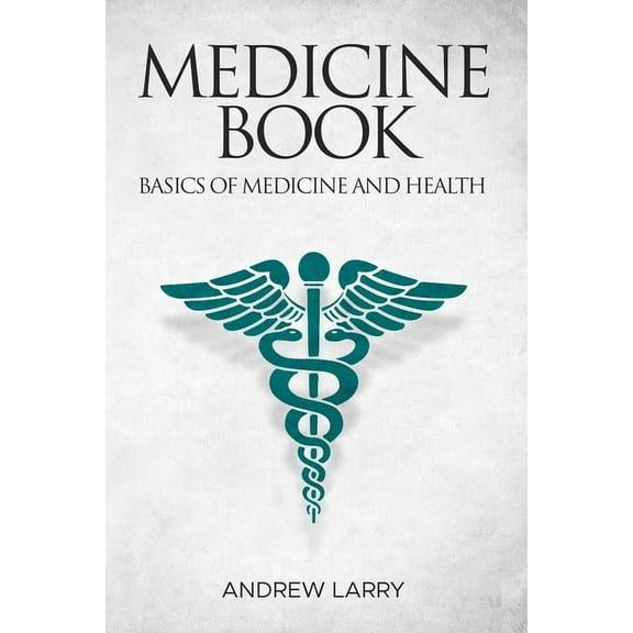 Medicine book : Basics of medicine and health