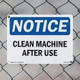 thumbnail image 4 of Clean Machine After Use OSHA Notice Rigid Plastic Sign 18 Inch x 12 Inch - 10 Pack, 4 of 8