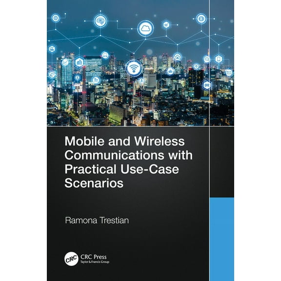 Mobile and Wireless Communications with Practical Use-Case Scenarios, (Paperback)