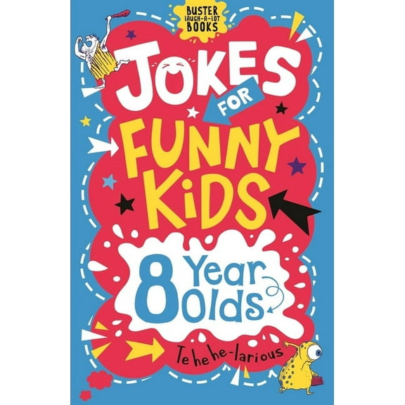 Buster Laugh-A-Lot Books Jokes for Funny Kids: 8 Year Olds, (Paperback)