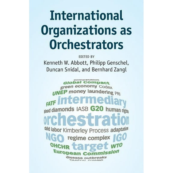 International Organizations as Orchestrators, (Paperback)