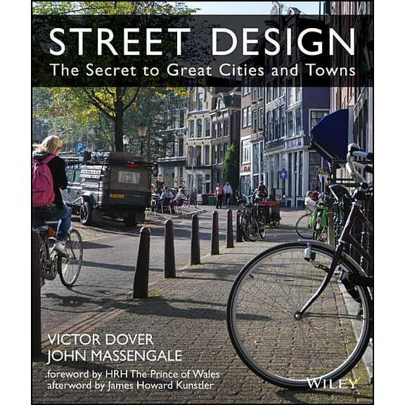 Street Design: The Secret to Great Cities and Towns (Hardcover)