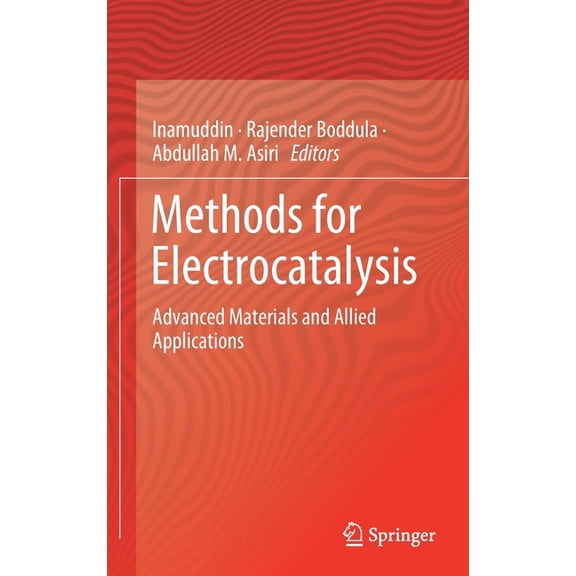 Methods for Electrocatalysis: Advanced Materials and Allied Applications, (Hardcover)