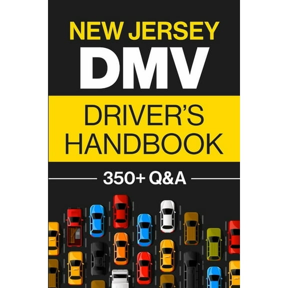 New Jersey DMV Driver's Handbook: Practice for the New Jersey Permit Test with 350  Driving Questions and Answers, (Paperback)